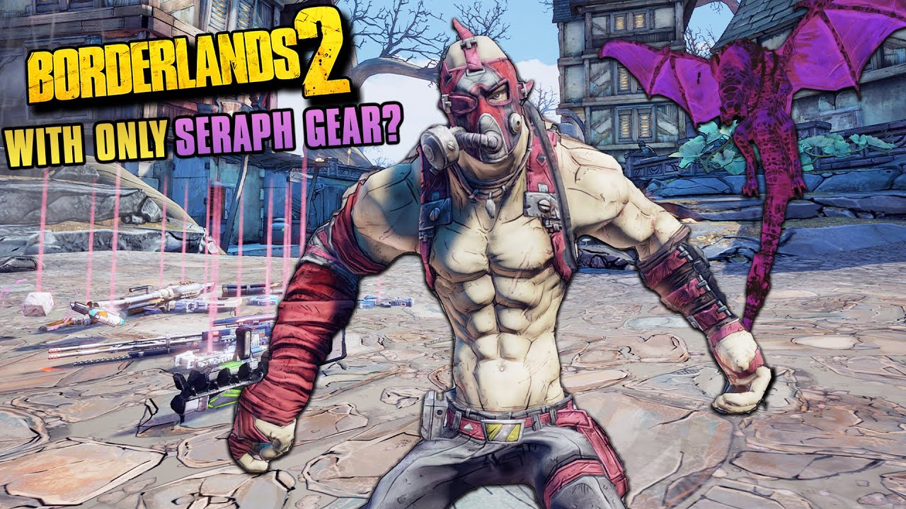 Conquering Borderlands 2 Using Only Seraph Gear 🎮
