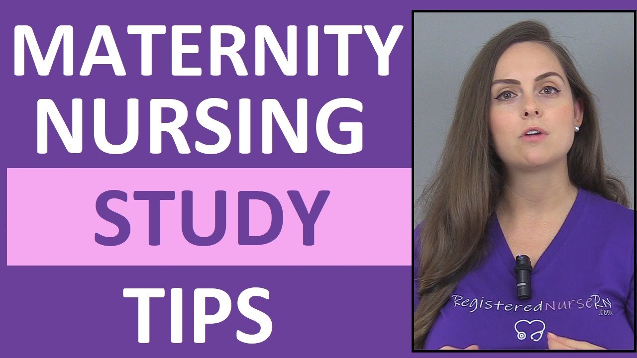 Maternity Nursing Study Tips for Nursing Students 🩺