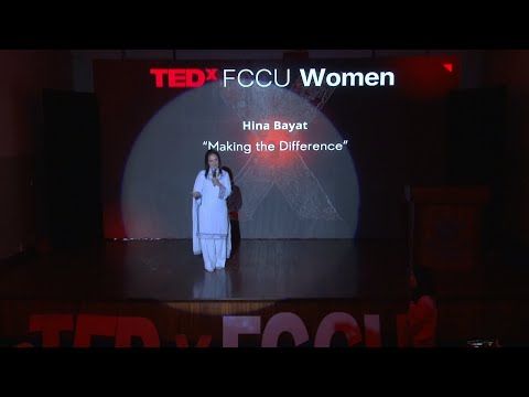 Making the Difference | Hina Khawaja Bayat | TEDxFCCU Women