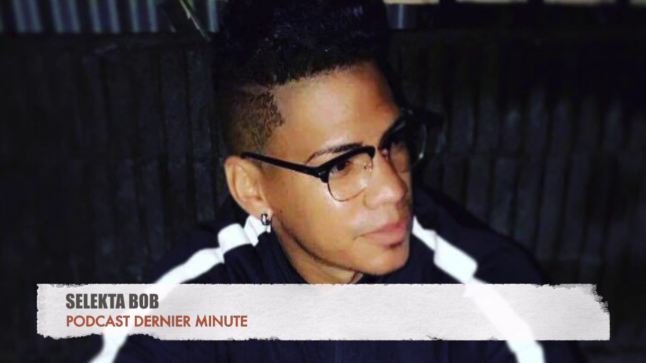 Dj Bob's DernierMinute DanchallRap Podcast 🎧