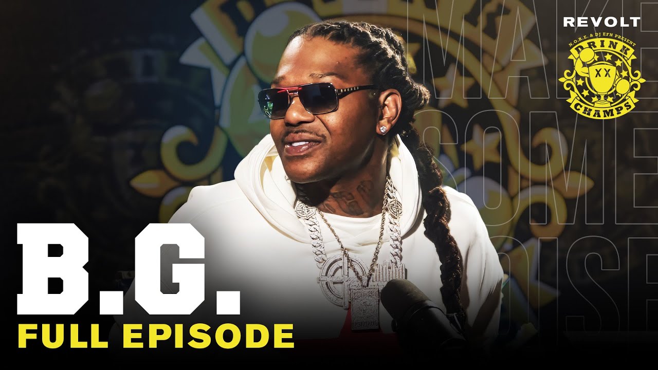 B.G. On Cash Money, 13-Yr Prison Bid, Soulja Slim Friendship, Hot Boys Legacy & More | Drink Champs