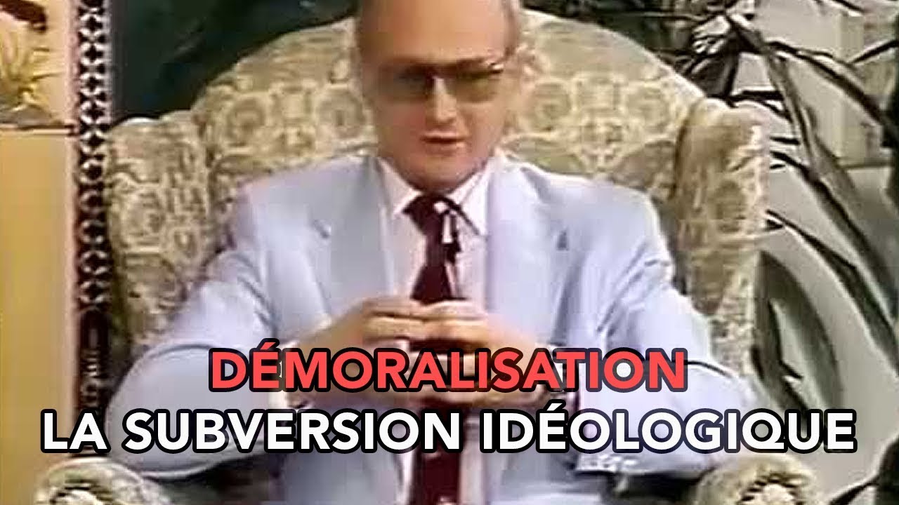La Subversion Idéologique : Démoralisation et Manipulation – Partie 1 avec Yuri Bezmenov 🎥