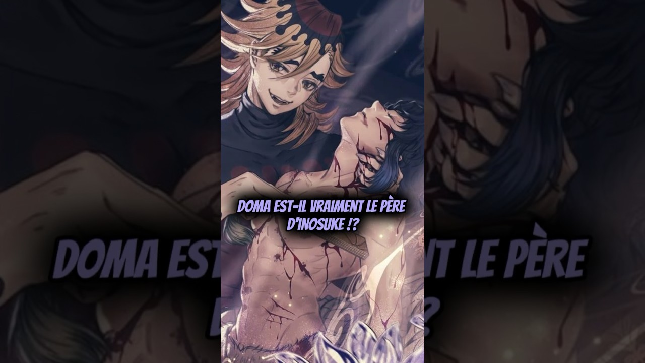 Doma est-il vraiment le père d’Inosuke ? La vérité choquante révélée ! 😱