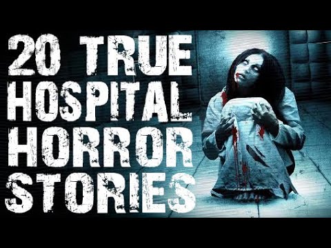 20 True Haunted Hospital Horror Stories 👻