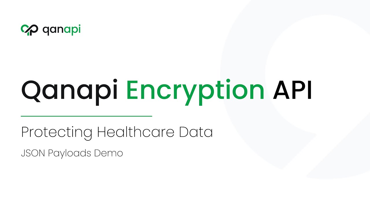 Secure Your Healthcare Data with Qanapi Encryption API π | Demo Series