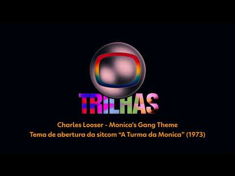 [ORIGINAL] TEMA DE ABERTURA DE "MONICA'S GANG" - Charles Looser - Monica's Gang Theme ) (1973)