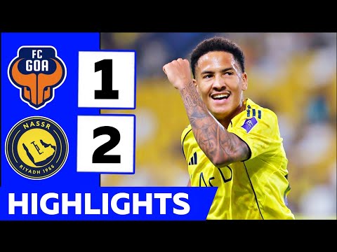 FC Goa vs Al Nassr (1-2) | All Goals & Highlights | AFC Champions League 2025
