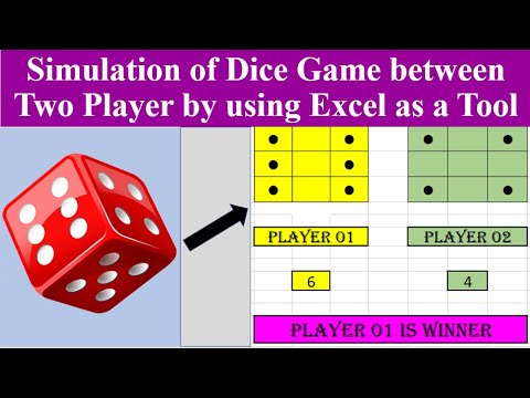 Simulation of Dice Game Between Two player by using Excel as a Tool.