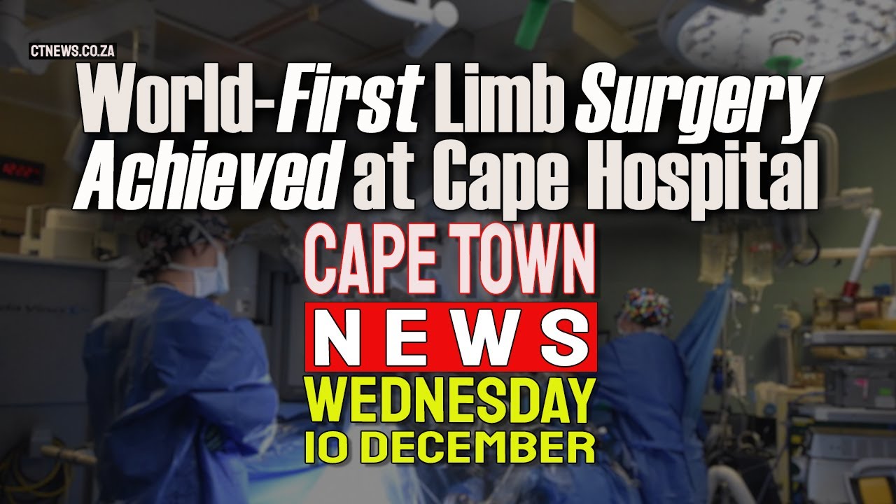 Cape Town News | Dec 10, 2025 β Top Western Cape Headlines