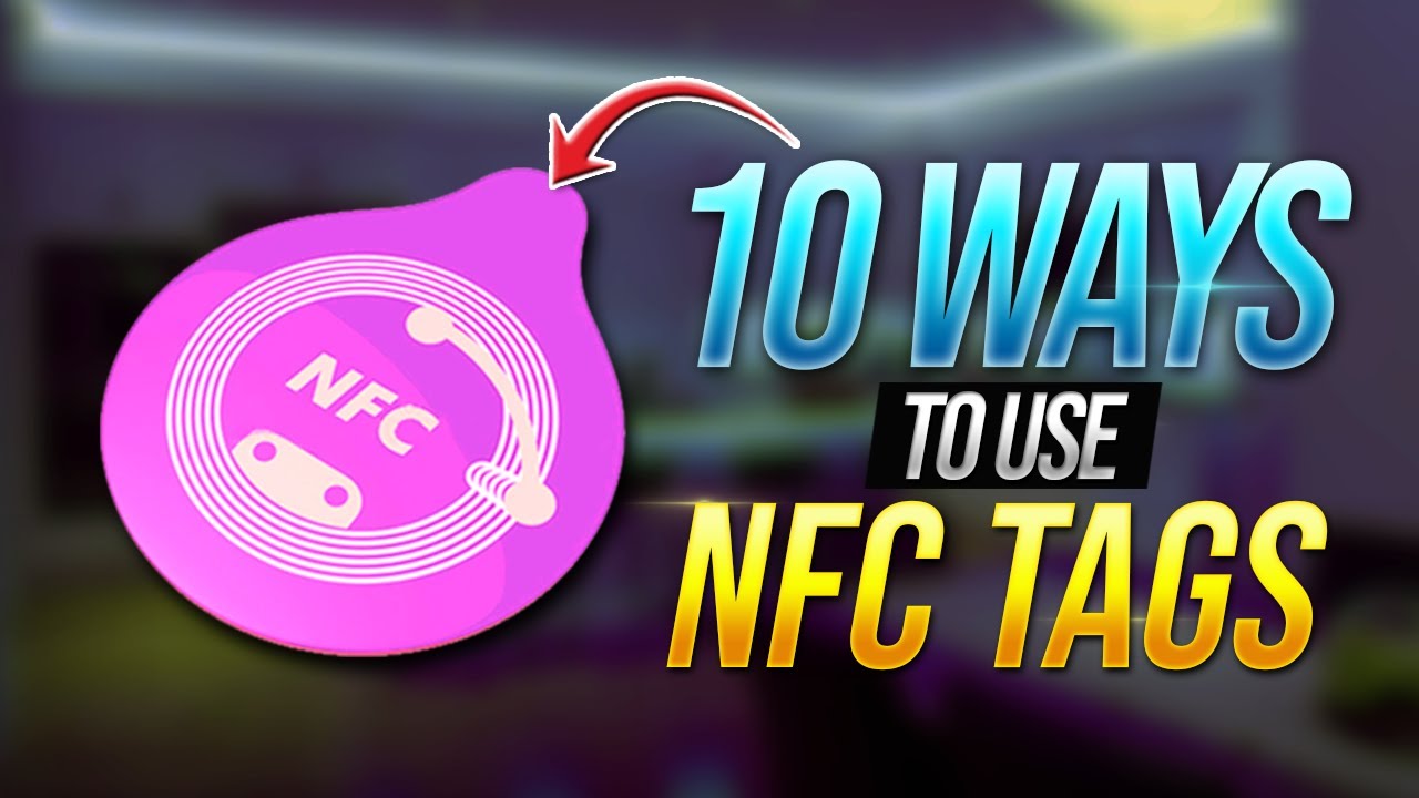 10 Advanced NFC Tag Automation Ideas to Simplify Your Life in 2023 📱