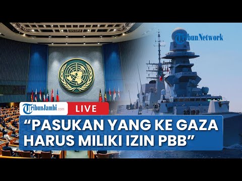🔴Yordania & Jerman: Tiap Pasukan Internasional Yang Ke Gaza Harus Miliki Izin dari PBB