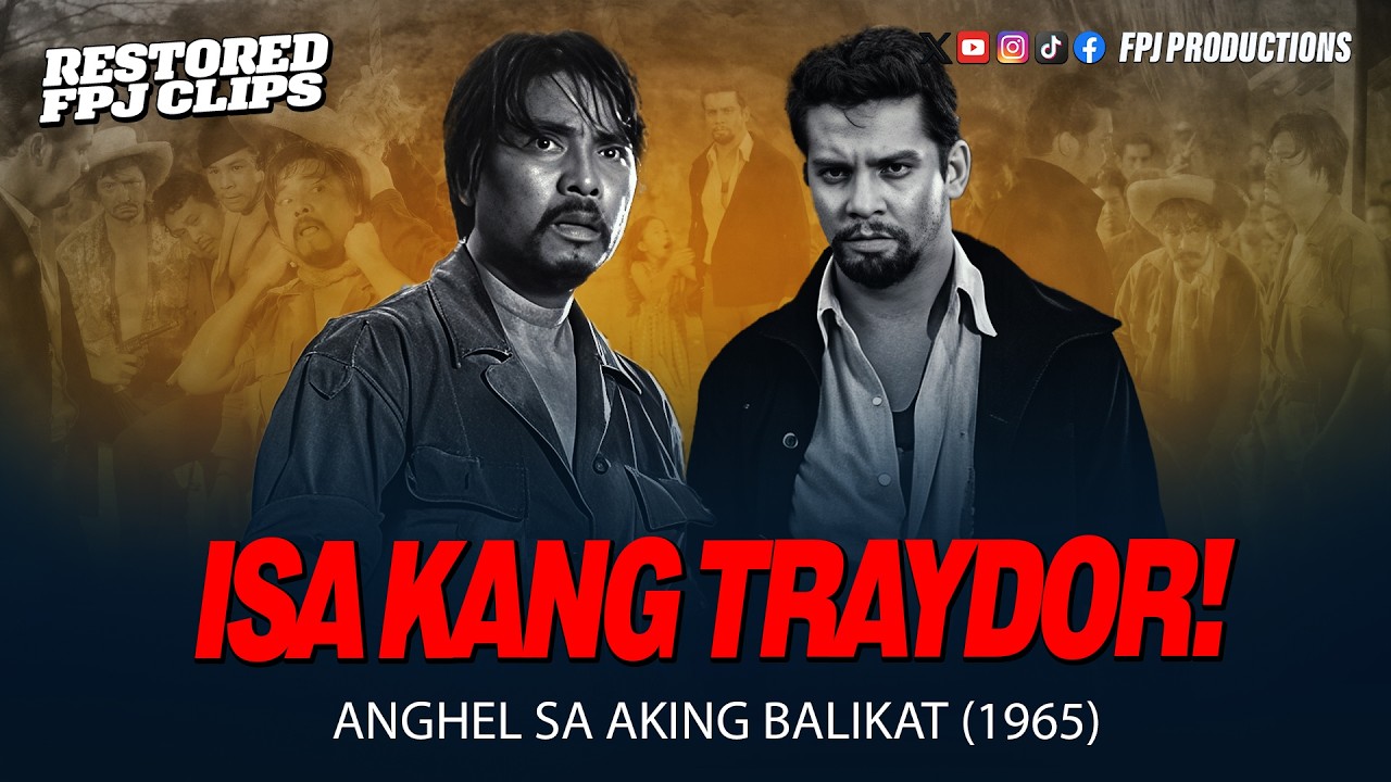 Isa Kang Traydor! | Fernando Poe Jr.'s Classic Anghel sa aking Balikat π¬