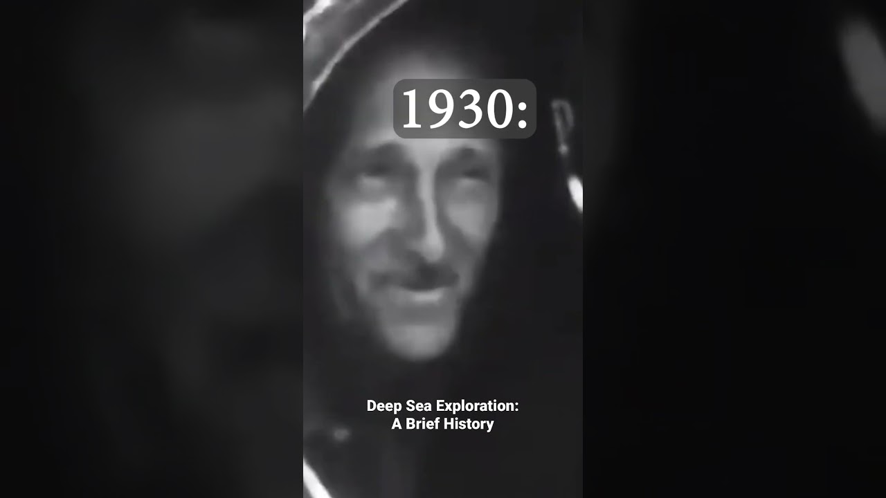 Deep Sea Exploration: A Brief History