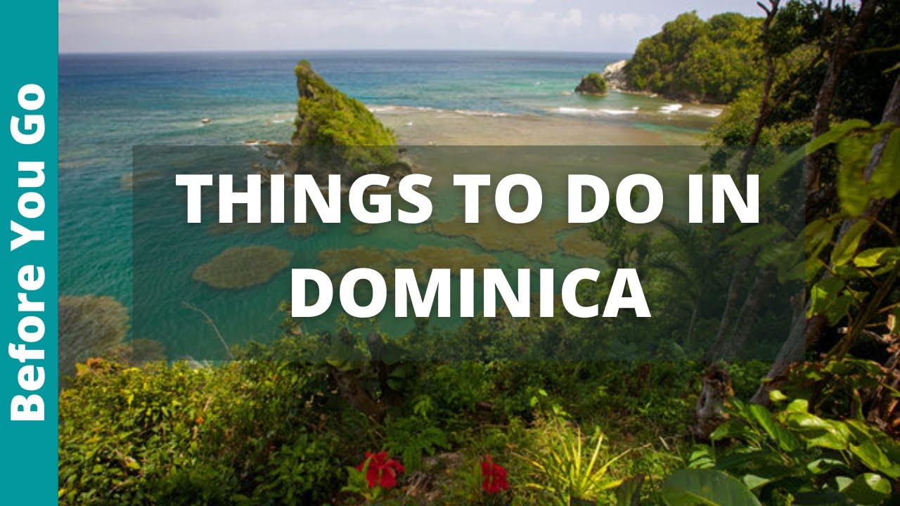 9 Top 9 Things to Do & Places to Visit in Dominica ๐ฟ