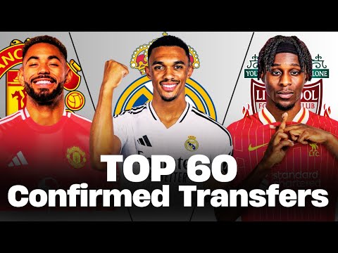 🔥 TOP 60 CONFIRMED SUMMER TRANSFERS 2025! 🤪🔥 FT. Trent, Cunha, Frimpong | PART 1