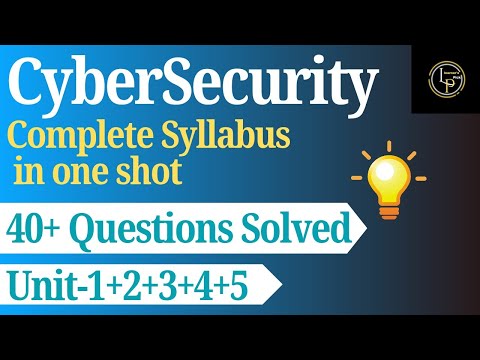 CYBERSECURITY | UNIT 1 TO 5 | ONE SHOT | @learnerspick_01 | BTECH 2ND YEAR AKTU💯🎉🔥