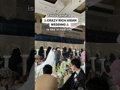 Crazy Rich Asian Wedding in Real Life #crazyrichasian #chinesewedding