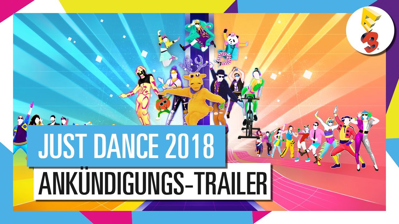 Just Dance 2018 Ankündigungstrailer und Offizielle Songliste