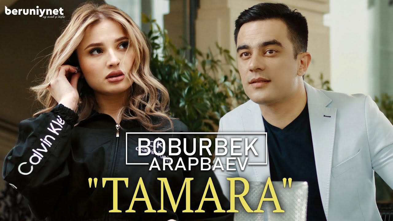 Boburbek Arapbaev - Tamara (2022 Clip Premiere) 🎬