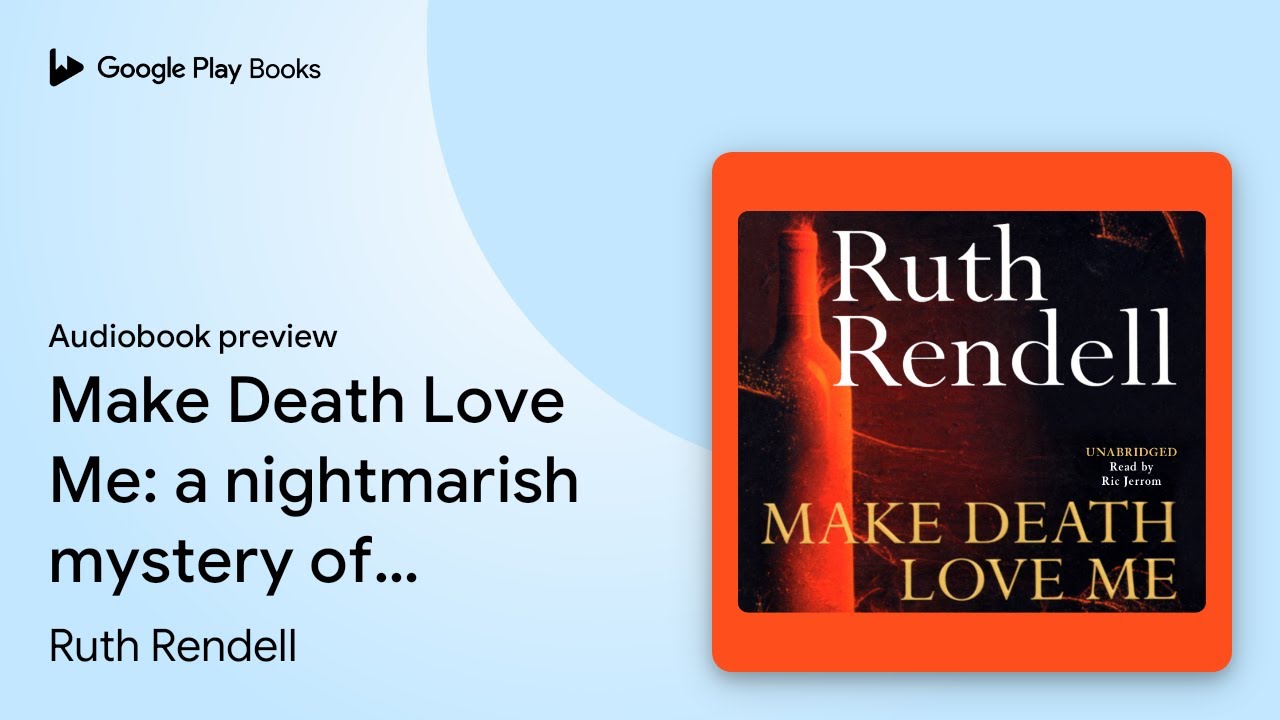 Make Death Love Me: A Gripping Nightmarish Mystery by Ruth Rendell 🎧