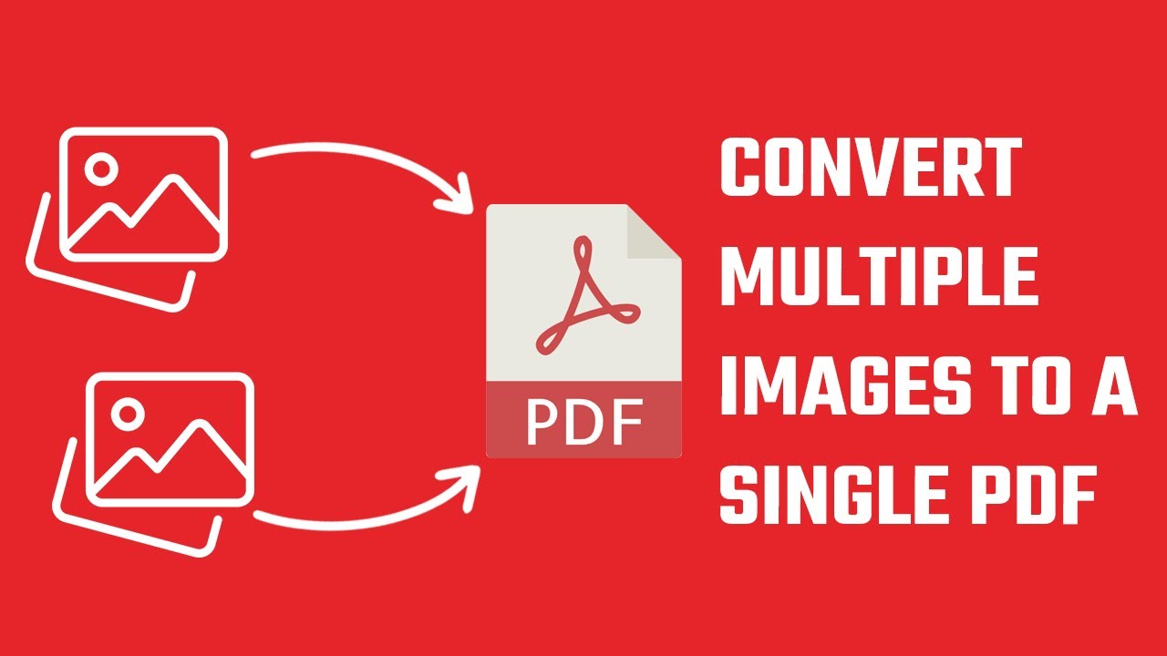 Guide to Combining Multiple Images into a Single PDF File