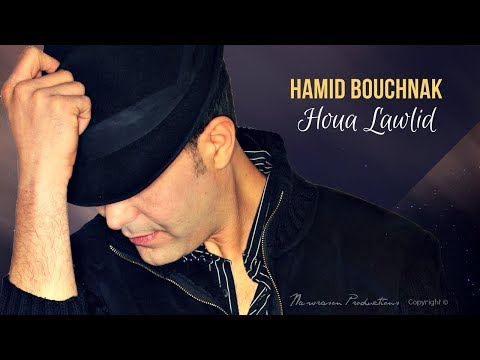 Hamid Bouchnak - Houa Lawlid (Original Version) - Full Album