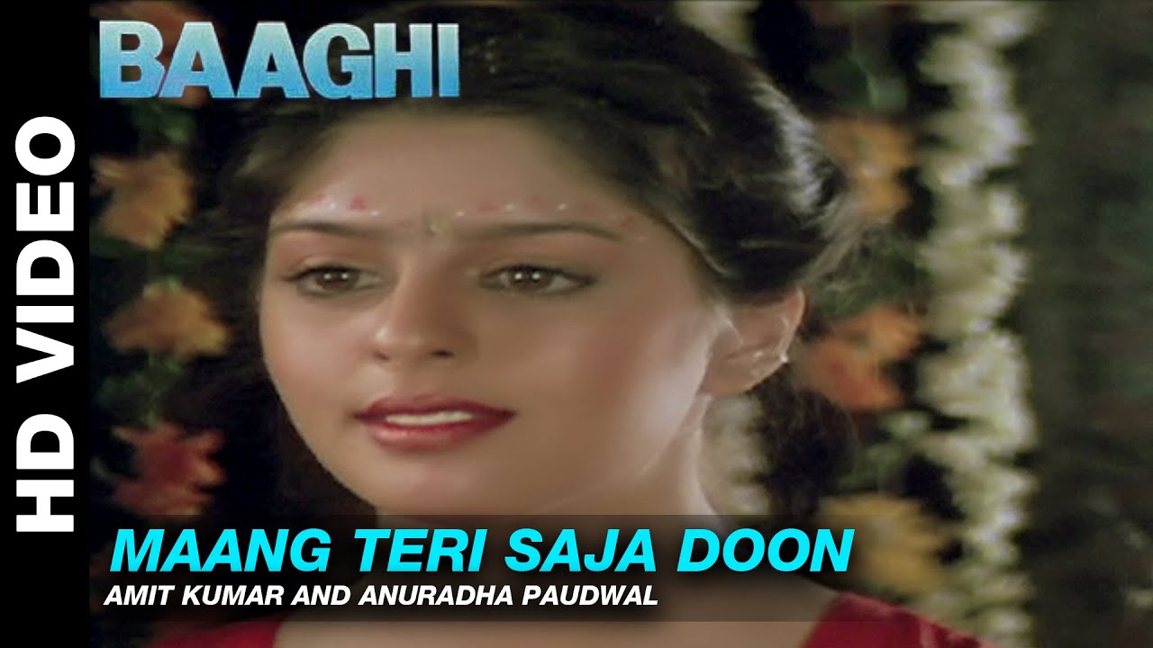 Maang Teri Saja Doon Mein - Baaghi | Amit Kumar 🎶
