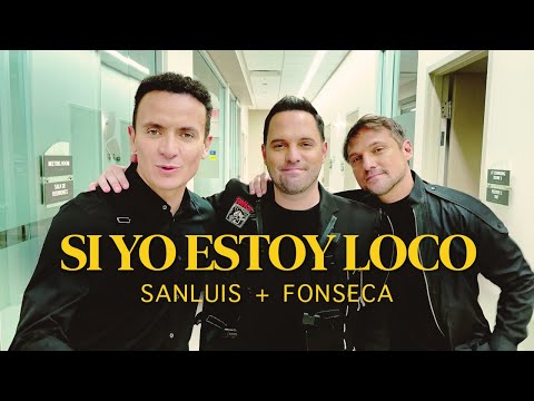SanLuis, Fonseca - Si Yo Estoy Loco (Video Oficial)