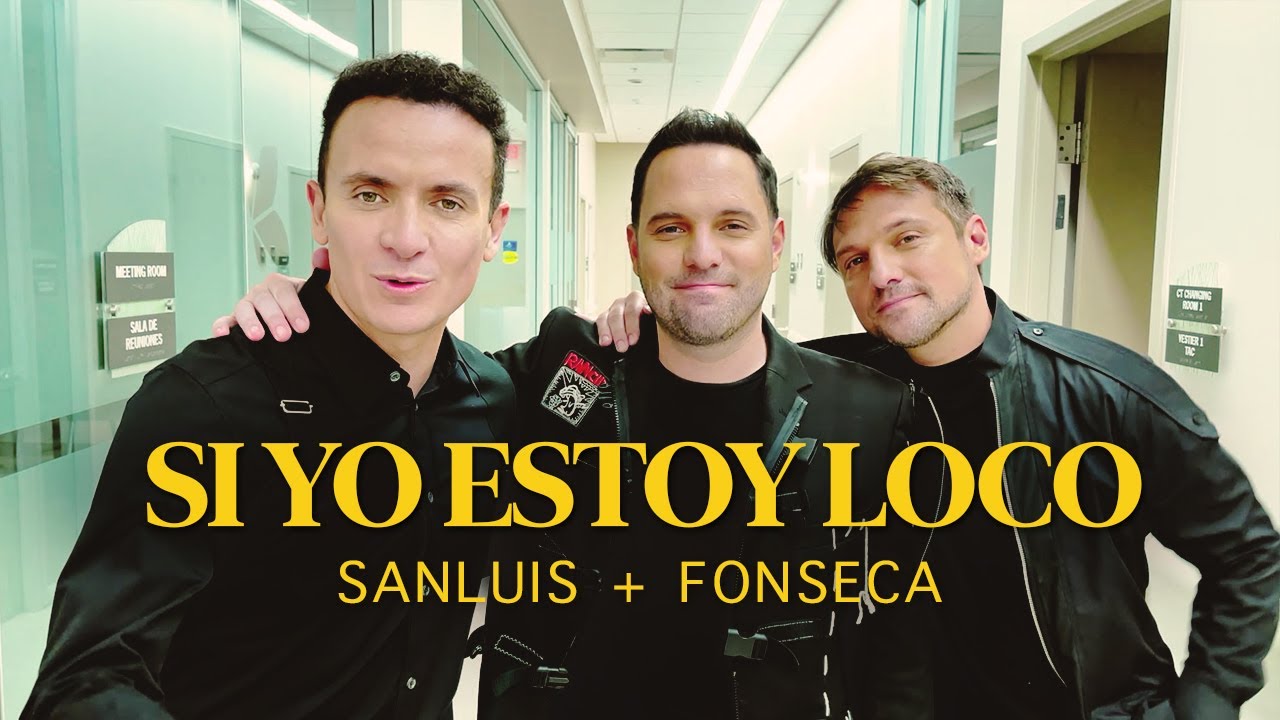 SanLuis y Fonseca presentan 'Si Yo Estoy Loco' 🎶 | Video Oficial