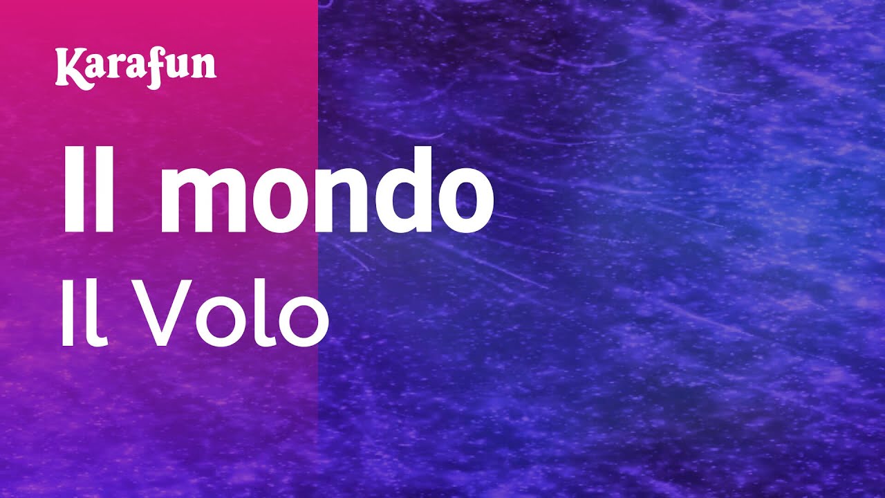 Il Volo - Il Mondo Karaoke Version 🎤 | Karaoke App & MP3 Download