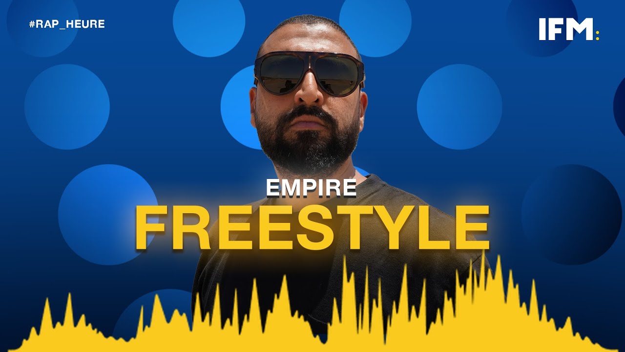 🔥 Rap Heure: Empire Freestyle – Fire Bars & Raw Energy!