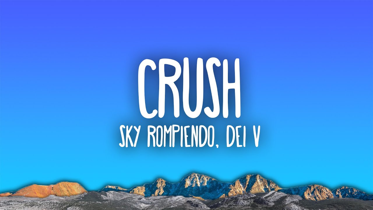 Sky Rompiendo & Dei V Drop Catchy New Track 'CRUSH' 🎶