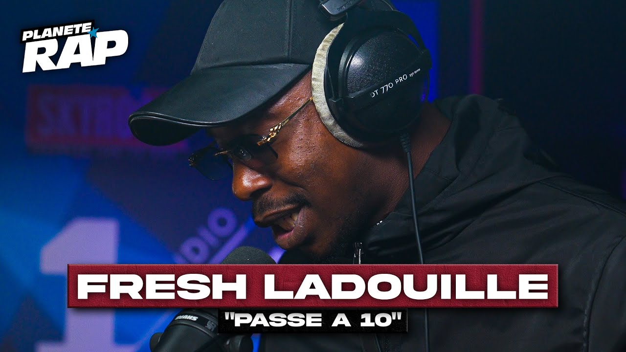 [EXCLU] Fresh LaDouille Dévoile 'Passe à 10' sur Planète Rap 🎶