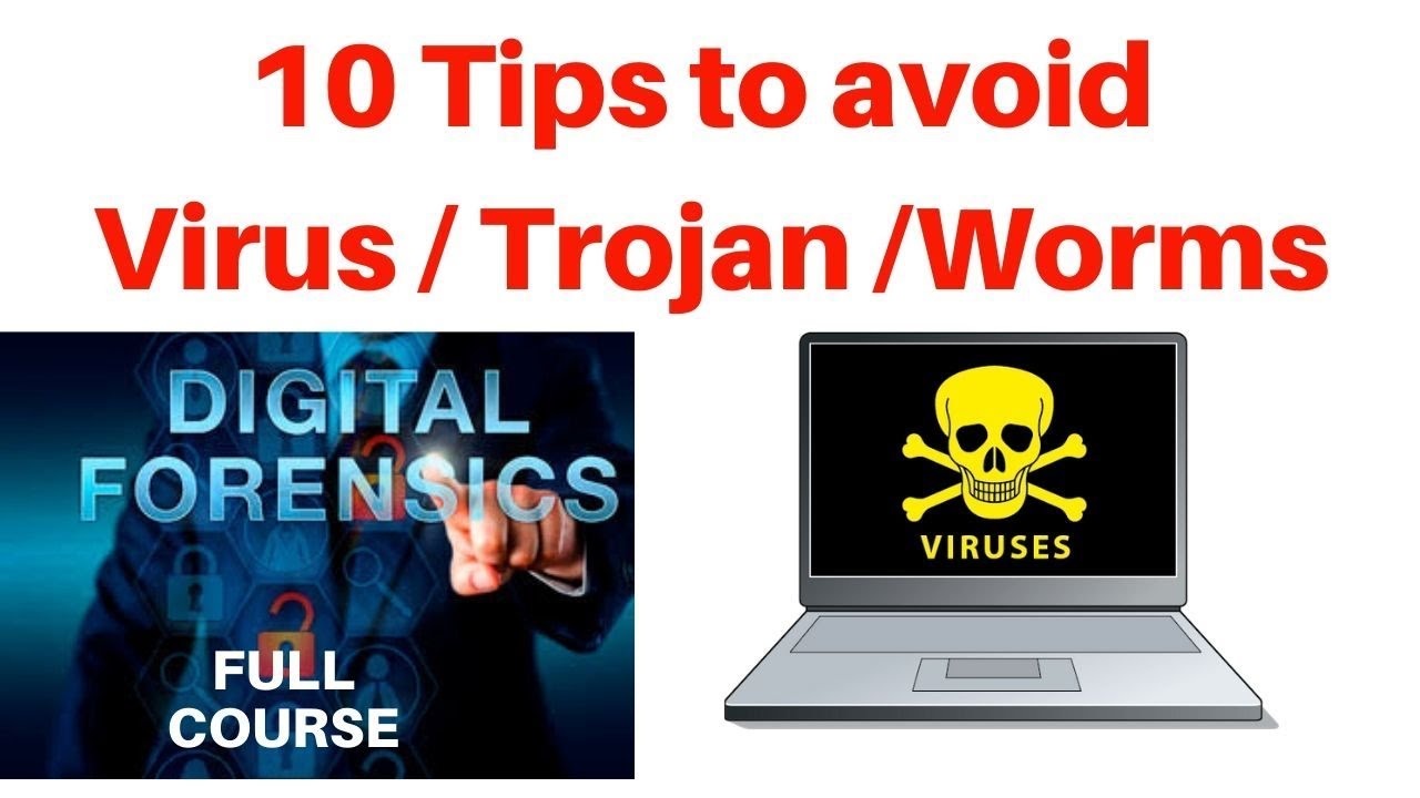10 Tips to avoid Virus / Trojan / Worm | Virus vs Trojan | Virus vs Worm | Virus vs Trojan vs Worm
