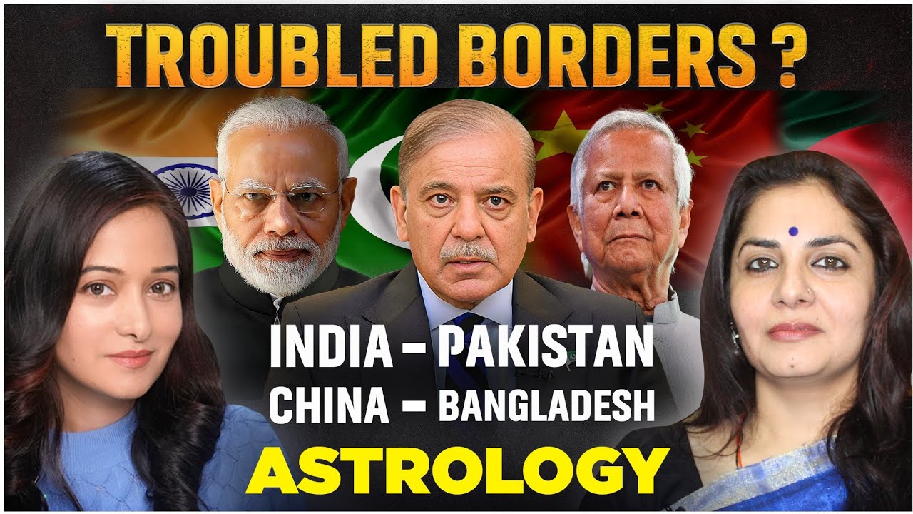 Troubled Borders in 2026? Astro Predictions 🇮🇳🇵🇰