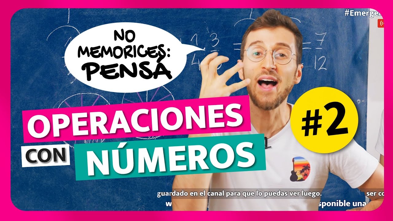 ¡Aprende Matemáticas Desde Cero! 📚 Clase #2: Operaciones y Números Fácil y Sin Memorizar