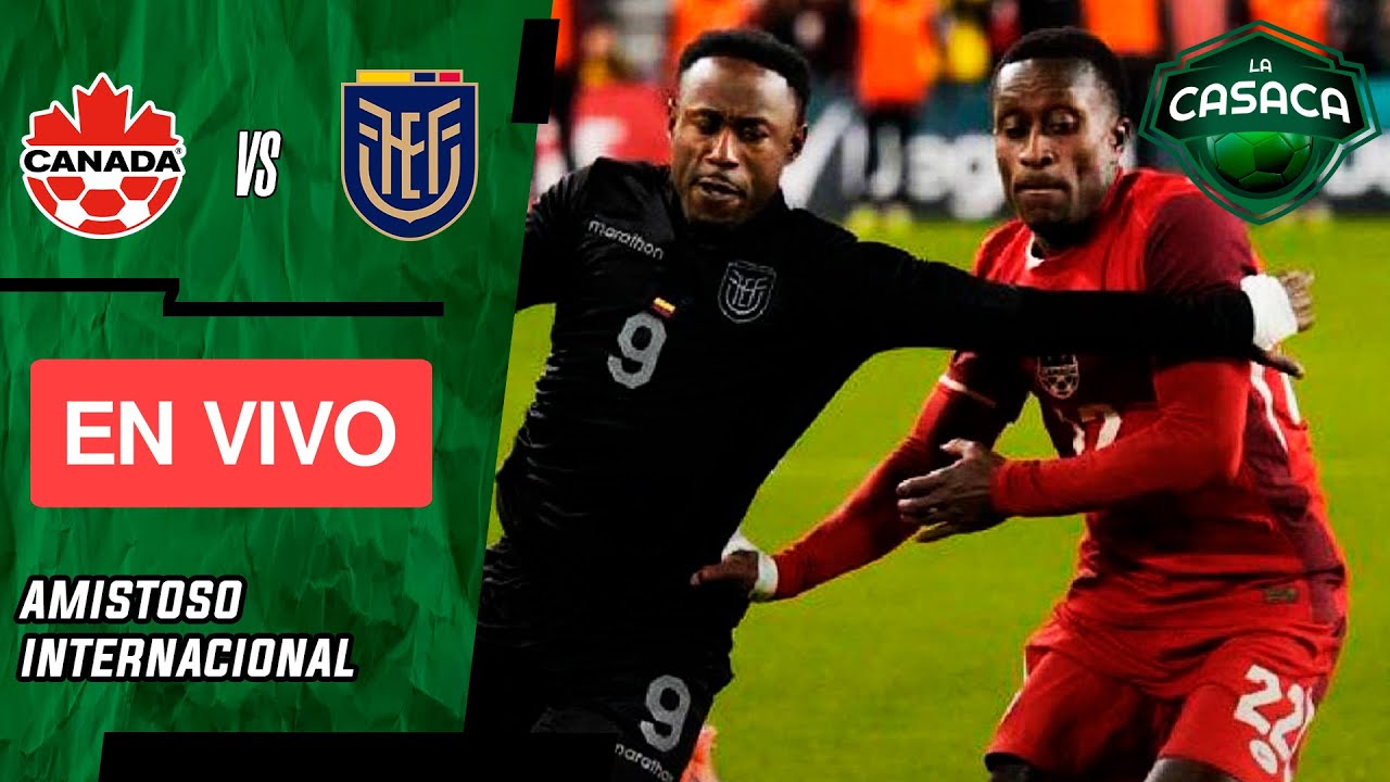 ¡Empate decepcionante entre Ecuador y Canadá en la clasificación rumbo al Mundial 2026 ⚽