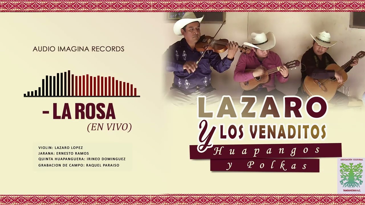 Lázaro y Los Venaditos - La Rosa (7/X)