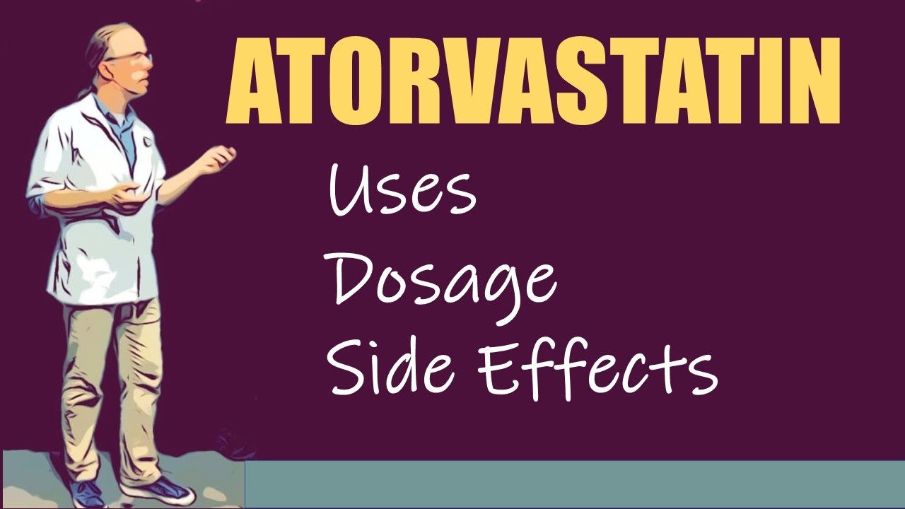 Atorvastatin Dosage & Side Effects 💊