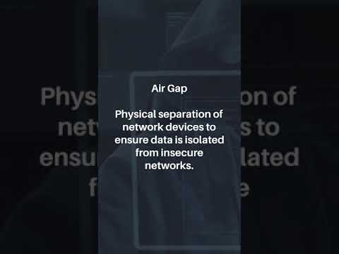 Air Gap - Security+ SY0-601 Glossary