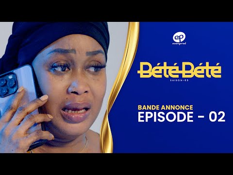 BÉTÉ BÉTÉ - Saison 3 - Episode 2 : Bande Annonce