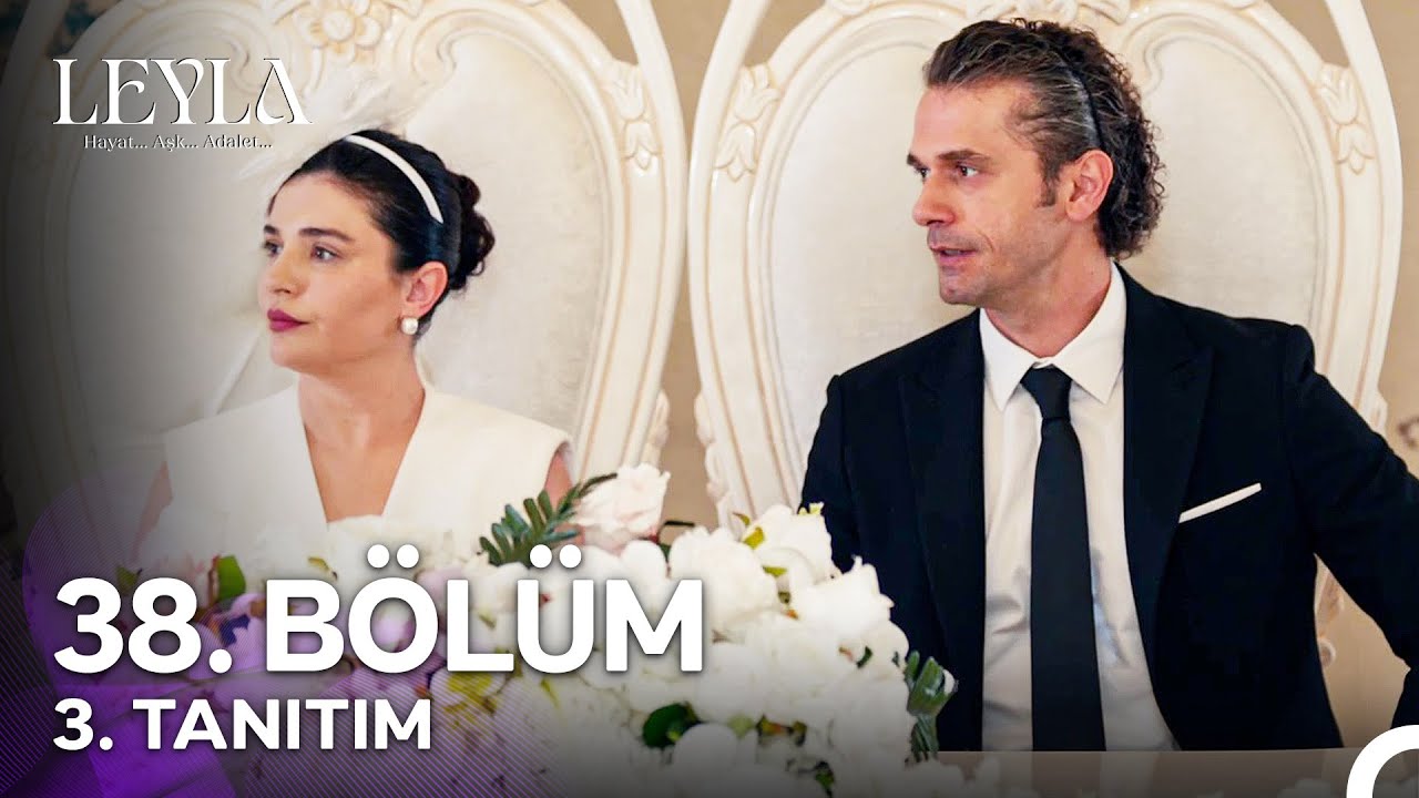 Leyla: Hayat, Aşk & Adalet – 38. Bölüm 3. Tanıtım: Nur ve Mali Evlendi! 💍