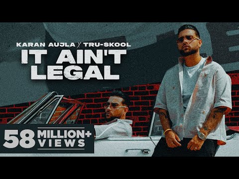 KARAN AUJLA : IT AIN'T LEGAL | Gurlej Akhtar | Tru-Skool | Rupan Bal | Latest Punjabi Songs 2021