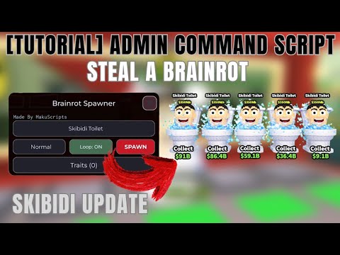 [Tutorial] Admin Command Script: Steal Brainrot & Spawner 🧠