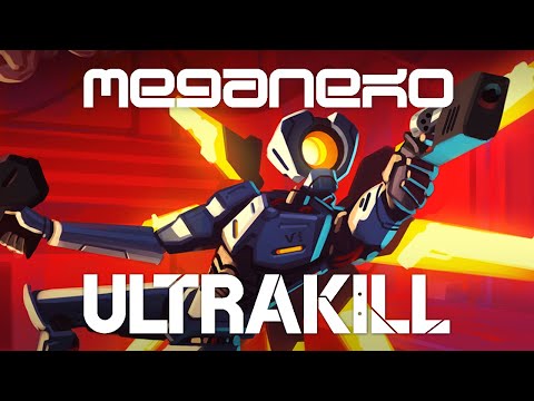 meganeko - The Cyber Grind (Ultrakill Soundtrack)