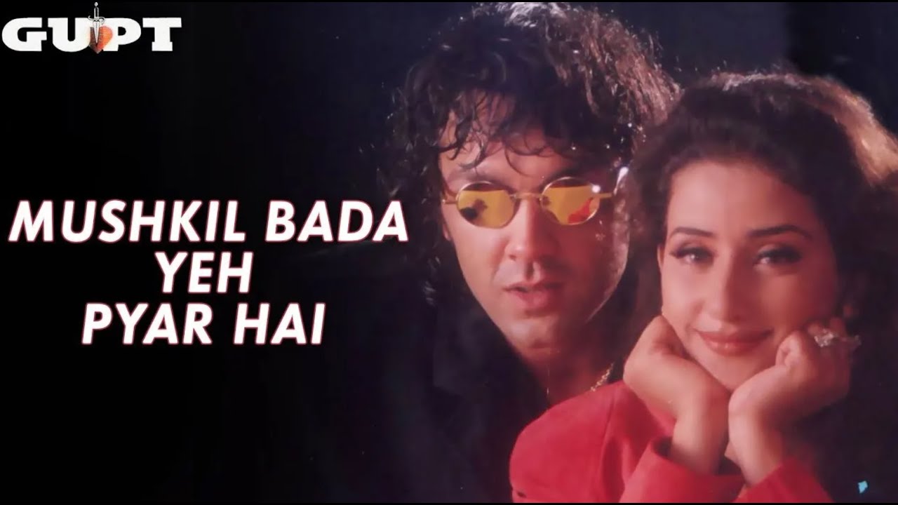 Mushkil Bada Yeh Pyaar Lyrical - Gupt | Bobby Deol, Manisha Koirala | Alka Yagnik, Udit Narayan