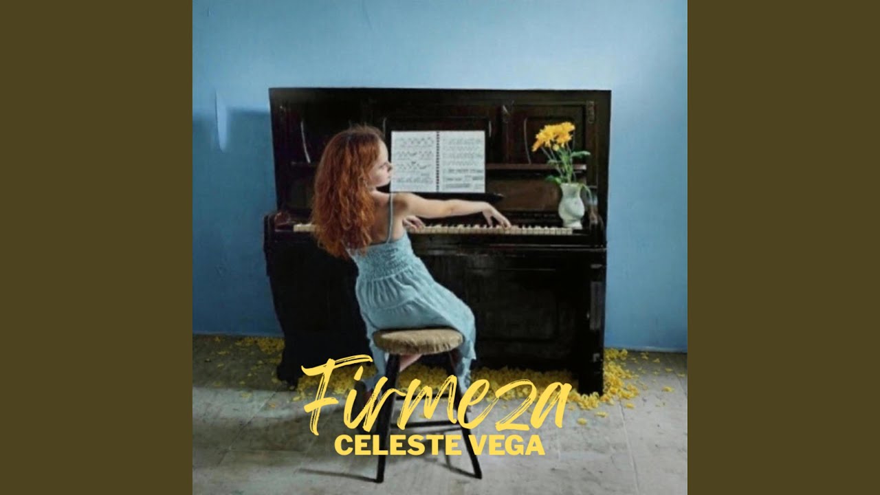 Firmeza ft. Celeste Vega 🎶
