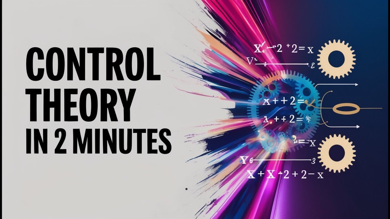 Control Theory Explained in 2 Minutes 🎥