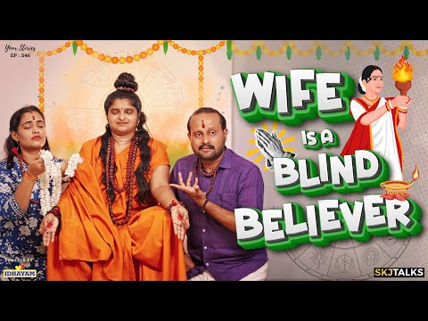 Wife is a Blind Believer | Faith Vs Superstition | YS EP-246 | SKJ Talks | Family Short film