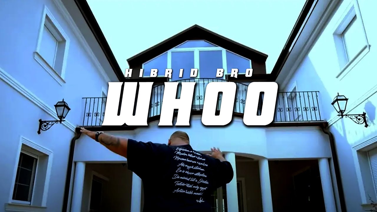 Hibrid Bro - WHOO (Official Music Video) 🎶